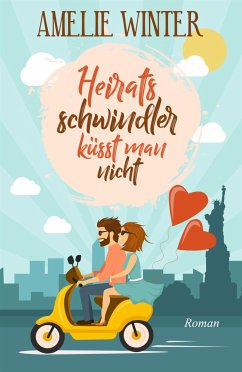 Heiratsschwindler küsst man nicht (eBook, ePUB) - Winter, Amelie