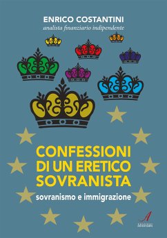 Confessioni di un eretico sovranista (eBook, ePUB) - Costantini, Enrico