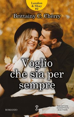 Voglio che sia per sempre (eBook, ePUB) - C. Cherry, Brittainy