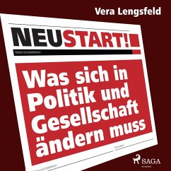 Neustart! - Was sich in Politik und Gesellschaft ändern muss (MP3-Download) - Lengsfeld, Vera