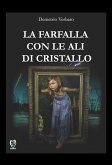 La farfalla con le ali di cristallo (eBook, ePUB)