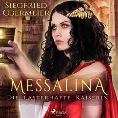 Messalina - Die lasterhafte Kaiserin (MP3-Download) - Obermeier, Siegfried