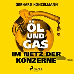 Öl und Gas - Im Netz der Konzerne (MP3-Download) - Konzelmann, Gerhard