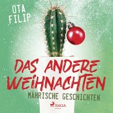 Das andere Weihnachten - Mährische Geschichten (MP3-Download)