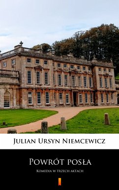 Powrót posła (eBook, ePUB) - Niemcewicz, Julian Ursyn