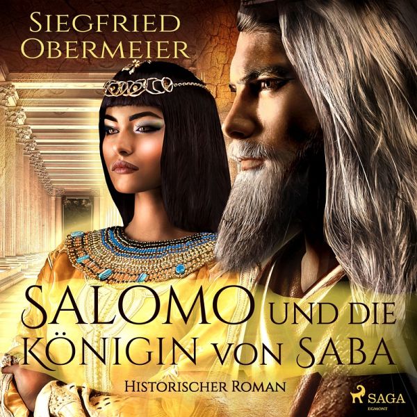 Salomo und die Königin von Saba (MP3-Download) von Siegfried Obermeier -  Hörbuch bei bücher.de runterladen