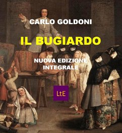 Il bugiardo (eBook, ePUB) - Goldoni, Carlo