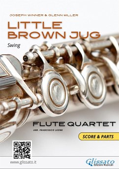 Flute Quartet easy arrangement: Little Brown Jug (score & parts) (fixed-layout eBook, ePUB) - Miller, Glenn; Winner, Joseph