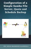 Configuration of a Simple Samba File Server, Quota and Schedule Backup (eBook, ePUB)