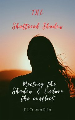 The Shattered Shadow (eBook, ePUB) - Maria, Flo