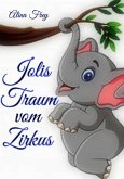 Jolis Traum vom Zirkus (eBook, ePUB)