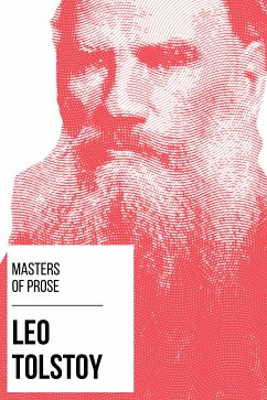 Masters of Prose - Leo Tolstoy (eBook, ePUB) - Tolstoy, Leo; Nemo, August