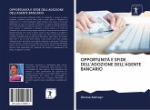 OPPORTUNITÀ E SFIDE DELL'ADOZIONE DELL'AGENTE BANCARIO