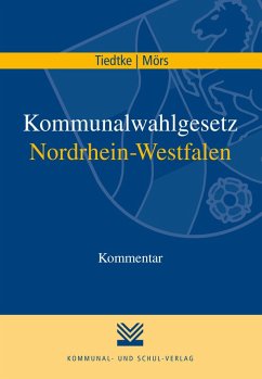 Kommunalwahlgesetz Nordrhein-Westfalen (eBook, PDF) - Tiedtke, Markus; Mörs, Norbert