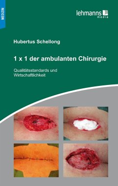 1x1 der ambulanten Chirurgie - Schellong, Hubertus