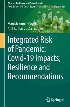 Integrated Risk of Pandemic: Covid-19 Impacts, Resilience and Recommendations