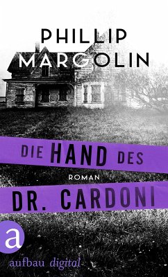 Die Hand des Dr. Cardoni (eBook, ePUB) - Margolin, Phillip