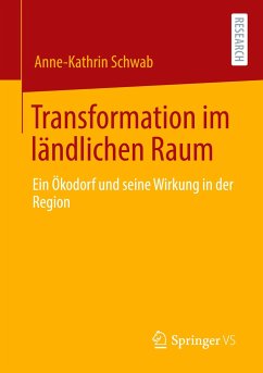 Transformation im ländlichen Raum - Schwab, Anne-Kathrin