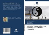Spirituelle Transgression in der westlichen und östlichen Philosophie