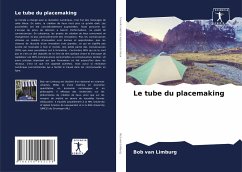 Le tube du placemaking - van Limburg, Bob