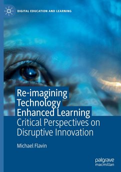 Re-imagining Technology Enhanced Learning - Flavin, Michael