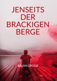 Jenseits der Brackigen Berge (eBook, ePUB)