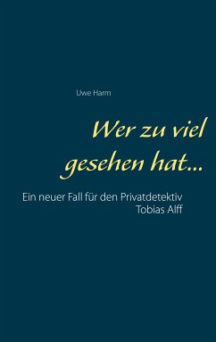 Wer zu viel gesehen hat... (eBook, ePUB)