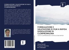 FORMULAZIONE E VALUTAZIONE DI FILM A RAPIDA DISSOLUZIONE DI CLORPROMAZINA - Pandit, Vinay;Sharma, Priyanka;Ashawat, M. S