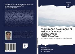 FORMULAÇÃO E AVALIAÇÃO DE PELÍCULA DE RÁPIDA DISSOLUÇÃO DE CLORPROMAZINA - Pandit, Vinay;Sharma, Priyanka;Ashawat, M. S