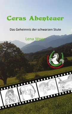 Ceras Abenteuer - Das Geheimnis der schwarzen Stute (eBook, ePUB) - Wege, Lena