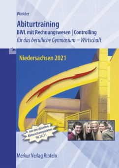 Abiturtraining Betriebswirtschaftslehre Niedersachsen 2021 - Winkler, Vera