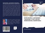 MO¿LIWO¿CI I WYZWANIA ZWI¿ZANE Z PRZYJ¿CIEM BANKOWO¿CI AGENTOWEJ MO¿LIWO¿CI I WYZWANIA ZWI¿ZANE Z PRZYJ¿CIEM BANKOWO¿CI AGENTOWEJ