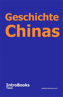 Geschichte Chinas (eBook, ePUB) - Team, IntroBooks