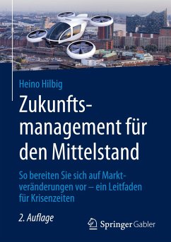 Zukunftsmanagement für den Mittelstand - Hilbig, Heino