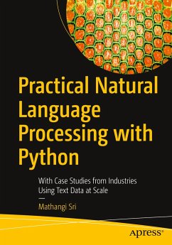 Practical Natural Language Processing with Python - Sri, Mathangi