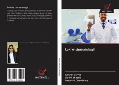 Leki w stomatologii - Verma, Gaurav;Bhosale, Siddhi;Chaudhary, Swapnali