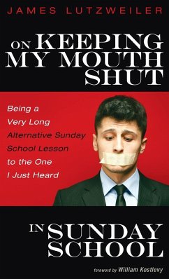 On Keeping My Mouth Shut in Sunday School - Lutzweiler, James