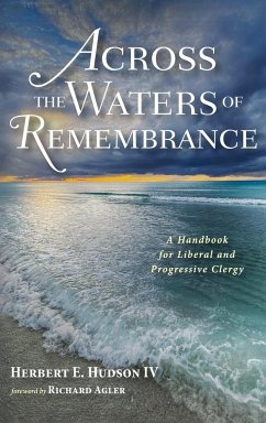 Across the Waters of Remembrance - Hudson, Herbert E. IV