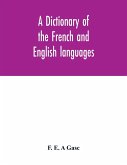 A dictionary of the French and English languages. With supplement containing nearly four thousand new words and meanings