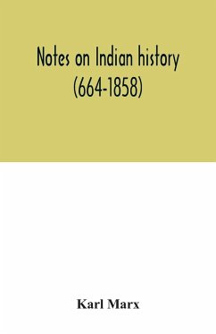Notes on Indian history (664-1858) - Marx, Karl