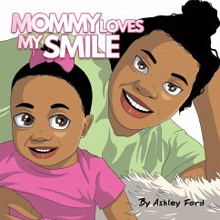 Mommy Loves My Smile - Ford, Ashley