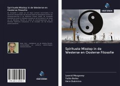 Spirituele Misstap in de Westerse en Oosterse Filosofie - Mozgovoy, Leonid; Butko, Yuliia; Dubinina, Vera