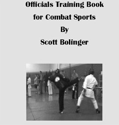 Officials Training Book for Combat Sports (eBook, ePUB) - Bolinger, Scott