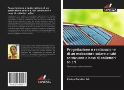 Progettazione e realizzazione di un essiccatore solare a tubi sottovuoto a base di collettori solari - AR., Umayal Sundari