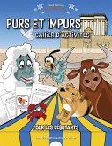 Purs et impurs Cahier d'activités pour les débutants