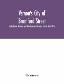 Vernon's City of Brantford Street, Alphabetical Business and Miscellaneous Directory for the Year 1916