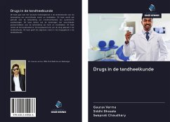 Drugs in de tandheelkunde - Verma, Gaurav; Bhosale, Siddhi; Chaudhary, Swapnali