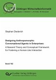 Designing Anthropomorphic Conversational Agents in Enterprises (eBook, PDF)