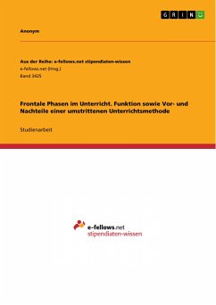 Frontale Phasen im Unterricht. Funktion sowie Vor- und Nachteile einer umstrittenen Unterrichtsmethode (eBook, PDF)