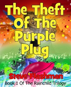 Cover The Theft Of The Purple Plug (The Rainchild Trilogy, #1) (eBook, ePUB)